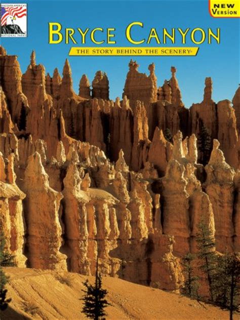 Pdf⋙ Bryce Canyon The Story Behind The Scenery Discover America