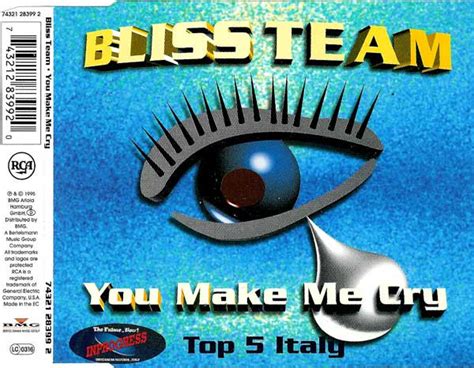 Bliss Team You Make Me Cry 1995 Cd Discogs