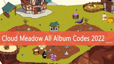 Cloud Meadow All Album Codes October 2023 SteamAH