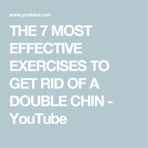 The 7 Most Effective Exercises To Get Rid Of A Double Chin Youtube