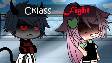~class Fight~ °glmn° Gacha Life Youtube