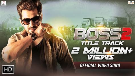 Boss 2 Title Track Bengali Video Songs Times Of India