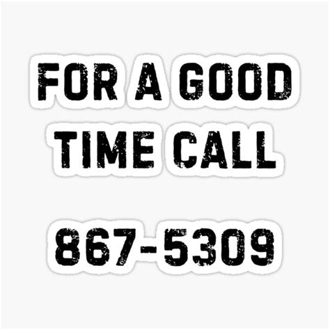 For A Good Time Call Stickers Redbubble