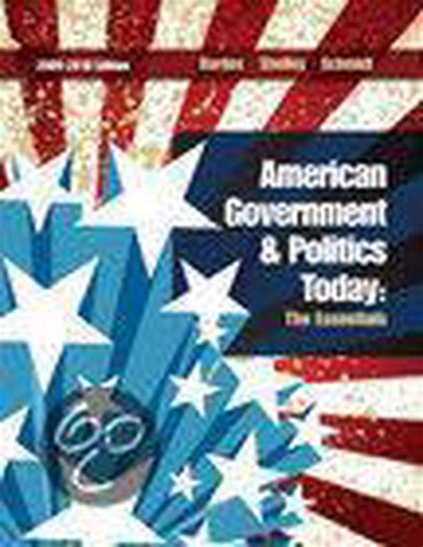 American Government And Politics Today 9780495571704 Barbara A