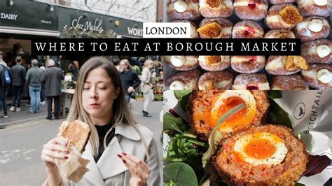 borough market london street food tour what you should eat 2018 youtube