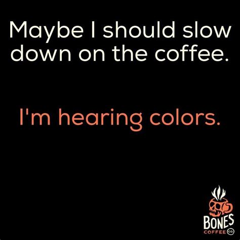 I´m Hearing Colors Coffee World Coffee Is Life I Love Coffee Strong Coffee Coffee Lovers
