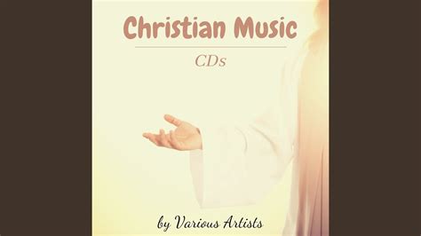 Christian Music Cds By Various Artists Youtube Music