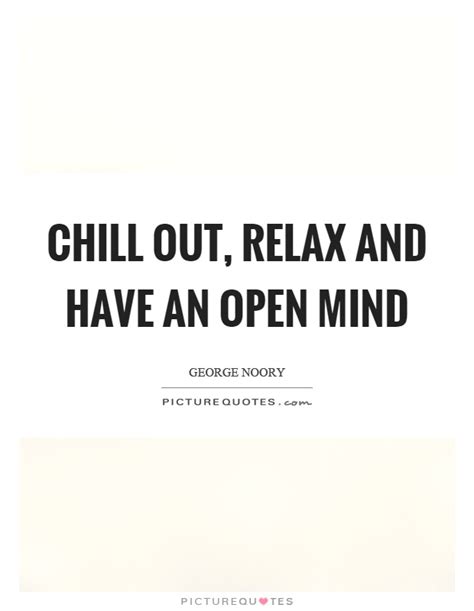 Chill Quotes Chill Sayings Chill Picture Quotes