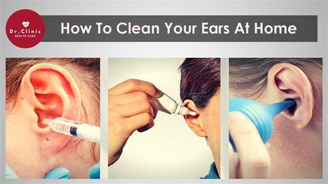 How To Clean Your Ears Out At Home How To Clean Your Ears Best Ways
