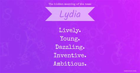 The Hidden Meaning Of The Name Lydia Namious