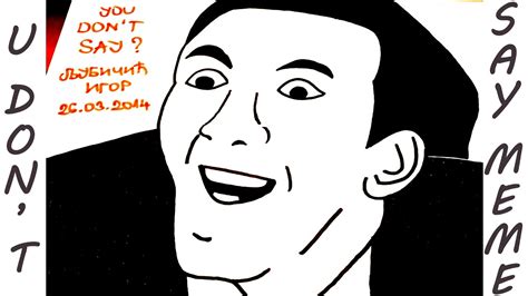 Search the imgflip meme database for popular memes and blank meme templates. How to Draw Memes-Meme Faces: YOU DON'T SAY/Nicolas Cage ...
