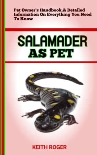 SALAMADER AS PET Best Guide To Training And Keeping Salamander As Pet
