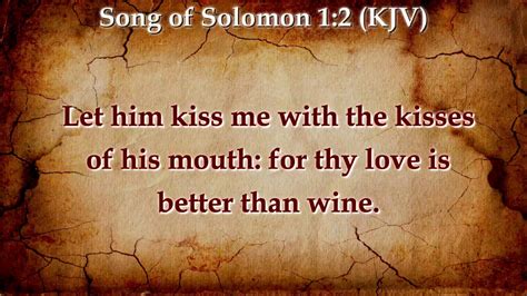 Let Him Kiss Me With The Kisses Of His Mouth For Thy Love Is Better