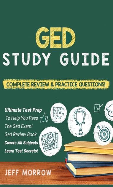 Ged Study Guide Practice Questions Edition And Complete Review Edition