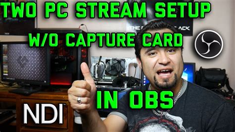 Easy Two Pc Stream Setup In Obs No Capture Card Needed Youtube