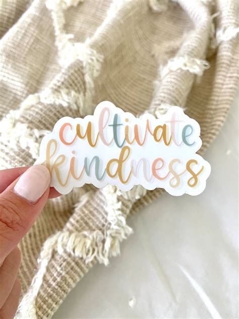 Cultivate Kindness Vinyl Sticker Clear Waterproof Sticker Etsy