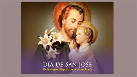 El 19 De Marzo Se Celebra La Solemnidad De San José Esposo De La