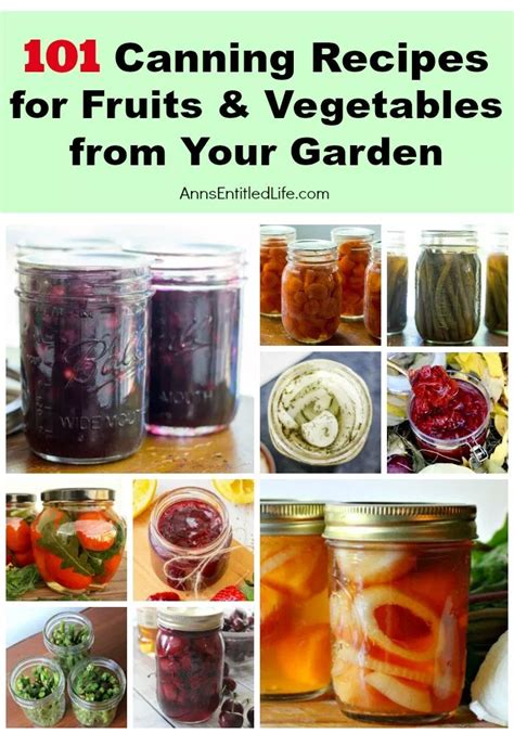 101 Canning Recipes For Fruits And Vegetables From Your Garden Do You