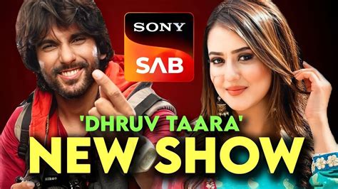 Dhruv Tara Sab Tv New Show Main Cast And Updates Sony Sab Upcoming