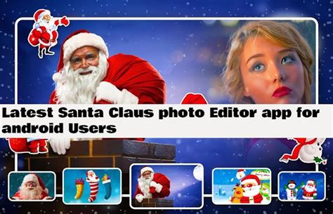 All Latest Android Apps Latest Santa Claus Photo Editor App For