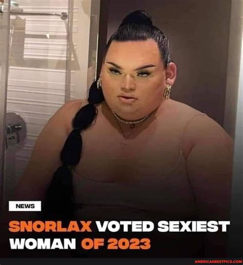 Snorlax Voted Sexiest Woman Of Americas Best Pics And Videos