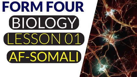 Form Four Biology Lesson One Af Somali Youtube