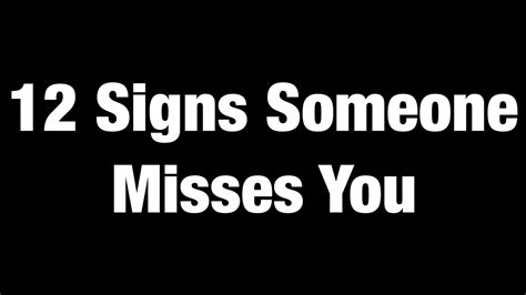 12 Signs Someone Misses You Youtube