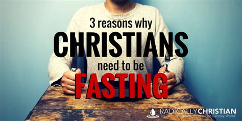 3 Reasons Why Christians Need To Be Fasting Keep The Faith Walk By