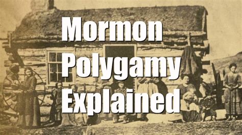 mormon polygamy explained why did mormons have many wives youtube