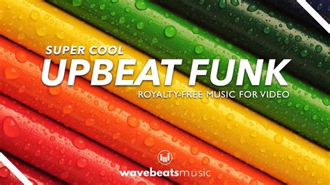 Upbeat Funk Background Music For Video Royalty Free Youtube