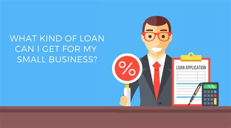 What Kind Of Small Business Loan Can I Get Workful