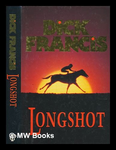longshot dick francis by francis dick 1990 first edition mw books