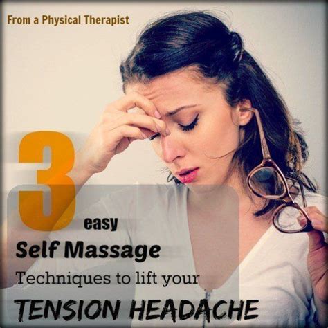 3 Easy Self Massage Techniques To Lift Tension Headache Head Massage Techniques Face Massage