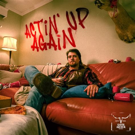 ‎actin’ Up Again Album By Gavin Adcock Apple Music