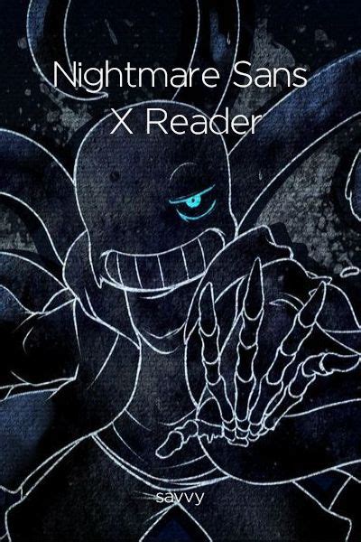 Nightmare Sans X Reader
