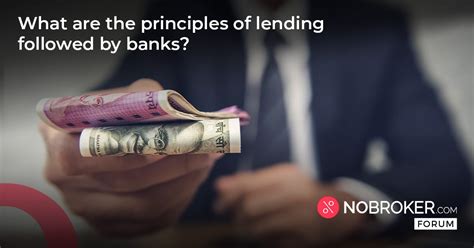 What Are The Principles Of Lending In Banking 2023