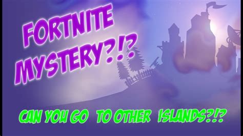Can You Land On Other Islands Fortnite Mystery Youtube