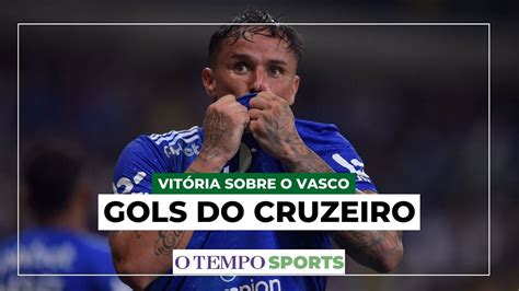 Veja Os Gols Do Cruzeiro Contra O Vasco Na Partida Que Garantiu A Volta
