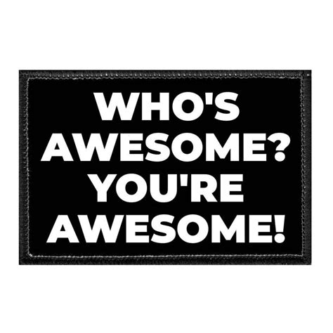Whos Awesome Youre Awesome Removable Patch Etsy