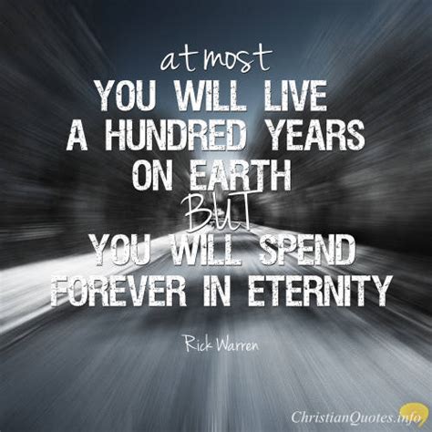 Grittier than in the 1953 movie. Rick Warren Quote - 5 Reasons Why Eternity Matters ...