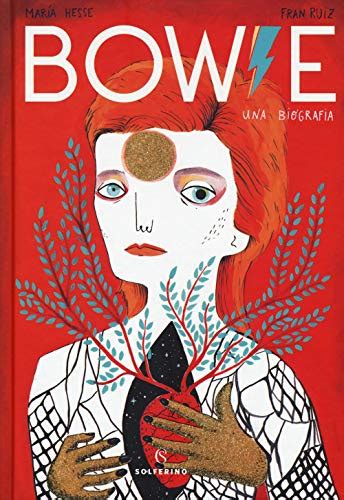 Bowie Una Biografia Di Fran Ruiz María Hesse