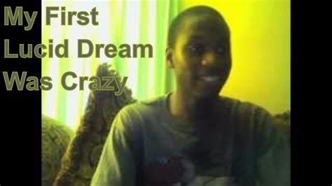 My First Lucid Dream Was Crazy Youtube