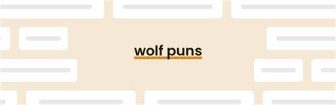 Wolf Puns That Will Make You Howl With Laughter Punpress