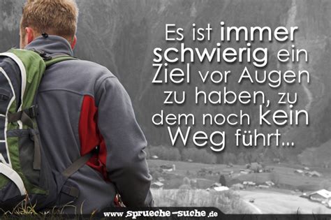 Du bist so süß, ich lieb dich sehr. Spruch - Es ist immer schwierig ein Ziel vor Augen zu ...