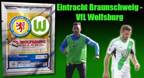 Eintracht Braunschweig Vfl Wolfsburg Das Spiel Vfl Wolfsburg