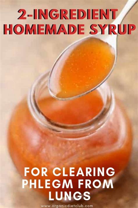 2 Ingredient Homemade Syrup For Clearing Phlegm From Lungs Homemade