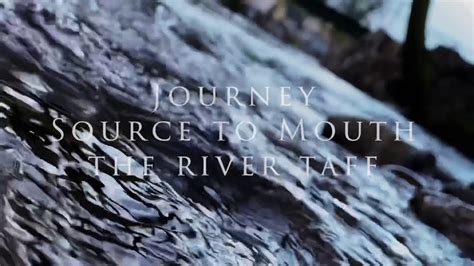 River Taff From Source To Mouth Youtube