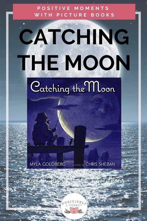 The Cover Of Catching The Moon With An Image Of A Person Sitting On A Dock