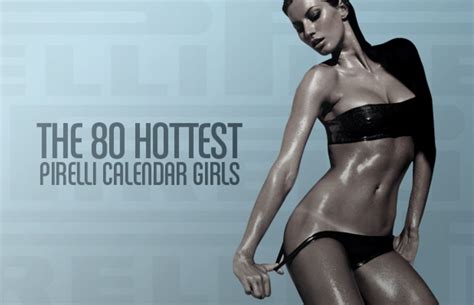 The 80 Hottest Pirelli Calendar Girls Complex