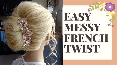 Easy Messy French Twist Hair Tutorial French Pleat Youtube